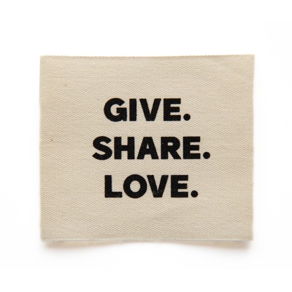 Baumwoll-Label Give.Share.Love.